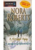 Nora Roberts - A Nyugat dala / A megszelídíthetetlen