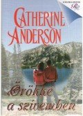 Catherine Anderson - Örökké a szívemben
