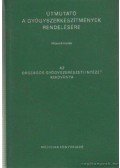 Kósa László - Útmutató a gyógyszerkészítmények rendelésére