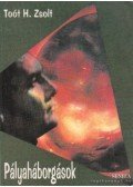 Toót H. Zsolt - Pályaháborgások