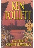 Ken Follett - Egy férfi Szentpétervárról