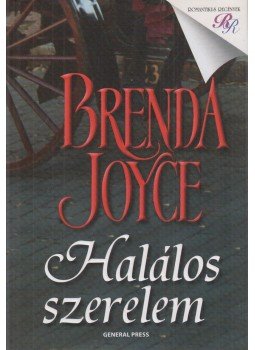 Brenda Joyce - Halálos szerelem Brenda Joyce - Halálos szerelem, Budapest 2008 antikvár könyv