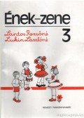 Lantos Rezsőné- Lukin Lászlóné - Ének-zene 3