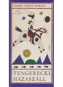 Tamkó Sirató Károly - Tengerecki hazaszáll Tamkó Sirató Károly - Tengerecki hazaszáll, Budapest 1979 antikvár könyv