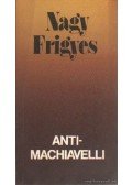 Nagy Frigyes - Antimachiavelli