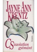Jayne Ann Krentz - Csiszolatlan gyémánt