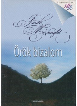 Judith McNaught - Örök bizalom Judith McNaught - Örök bizalom, Budapest 2008 antikvár könyv