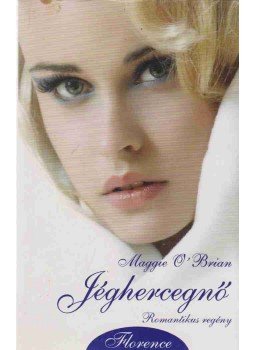 Maggie O'Brian - Jéghercegnő Maggie O'Brian - Jéghercegnő, Kistarcsa 2007 antikvár könyv
