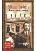 Méhes György - Kolozsvári milliomosok