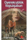 Angela Dorsey - Gyerekrablók fogságában