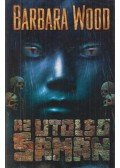 Barbara Wood - Az utolsó sámán