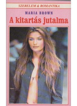Maria Brown - A kitartás jutalma Maria Brown - A kitartás jutalma, Budapest 1997 antikvár könyv