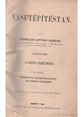 Kisfaludi Lipthay Sándor - Vasútépítéstan III. kötet I-III. füzet (egyben)