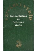Barcza József - Szivárványhíd Pannonhalma és Debrecen között