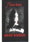 Tisza Kata - Pesti kínálat