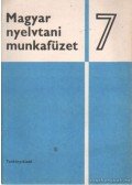 Takács Etel,Honti Mária,Stréger Hajnal - Magyar nyelvtani munkafüzet 7