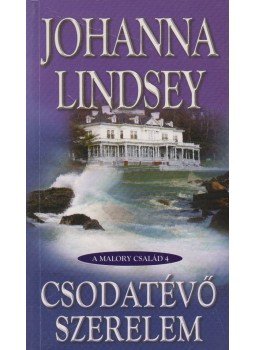 Johanna Lindsey - Csodatévő szerelem Johanna Lindsey - Csodatévő szerelem, Budapest 2008 antikvár könyv