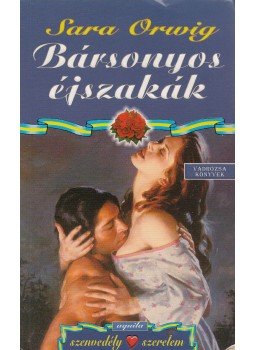 Orwig, Sara - Bársonyos éjszakák, Budapest 2006 antikvár könyv