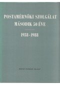 Dr. Lajtha György (főszerk.) - Postamérnöki szolgálat második 50 éve 1938-1988