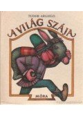 Tudor Arghezi - A világ szája