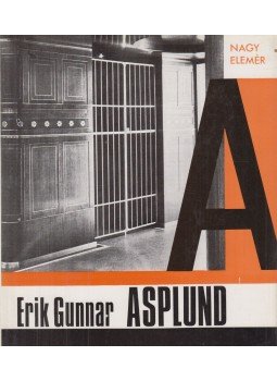 Nagy Elemér - Erik Gunnar Asplund Nagy Elemér - Erik Gunnar Asplund, Budapest 1974 antikvár könyv