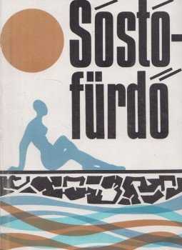 Csallány Géza - Sóstófürdő Csallány Géza - Sóstófürdő, Nyíregyháza 1972 antikvár könyv