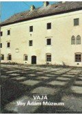 Rappai Zsuzsa - Vaja - Vay Ádám Múzeum