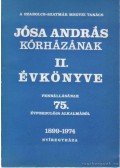 Dr. Berényi Pál (szerk.),Dr. Fazekas Árpád - Jósa András Kórházának II. évkönyve