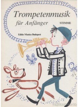 Bogár István, Borst Rudolf - Trombitamuzsika kezdők számára Bogár István, Borst Rudolf - Trombitamuzsika kezdők számára, Budapest 1971 antikvár könyv