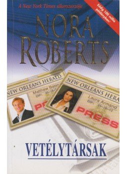 Nora Roberts - Vetélytársak Nora Roberts - Vetélytársak, Budapest 2008 antikvár könyv