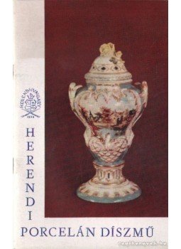 Molnár László - Herendi porcelán díszmű Molnár László - Herendi porcelán díszmű, 0 antikvár könyv