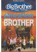 Kandász Andrea - Elmesélem Brother