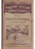 Latkóczy Mihály - Magyar legendák