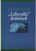 Lovas István - "Liberális" kiütések