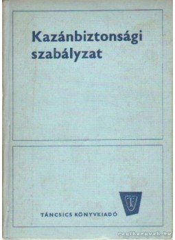  - Kazánbiztonsági szabályzat, Budapest 1973 antikvár könyv