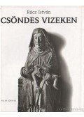 Rácz István - Csöndes vizeken