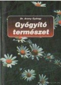Dr. Arany György - Gyógyító természet