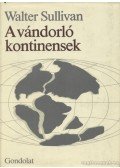 Sullivan, Walter - A vándorló kontinensek