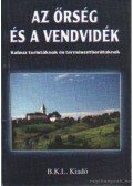 Boda László,Dr. Orbán Róbert - Az Őrség és a Vendvidék