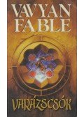 Fable, Vavyan - Varázscsók