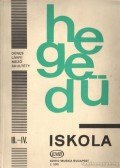 Dénes László,Lányi Margit,Mező Imre,Skultéty Antalné - Hegedű iskola III-IV.