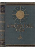 Harsányi Zsolt,Hegedüs Lóránt,Kézdi-Kovács László,Lambrecht Kálmán,Rapaics Rajmund,Süle Antal - A műveltség útja VII. kötet