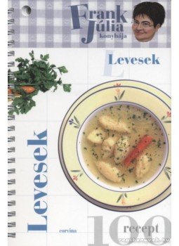 Frank Júlia - Levesek Frank Júlia - Levesek, Budapest 2009 antikvár könyv