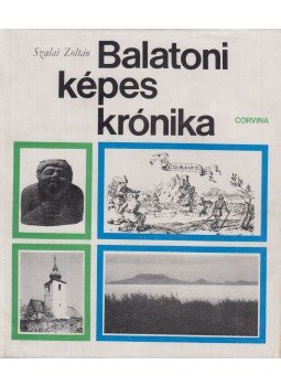 Szalai Zoltán - Balatoni képes krónika Szalai Zoltán - Balatoni képes krónika, Budapest 1969 antikvár könyv