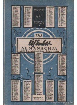 Nagy Miklós, Saád Béla - Új Ember almanachja 1948 Nagy Miklós, Saád Béla - Új Ember almanachja 1948, Budapest 1948 antikvár könyv