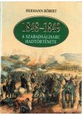 Hermann Róbert - 1848-1849 A szabadságharc hadtörténete