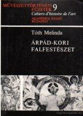 Tóth Melinda - Árpád-kori falfestészet