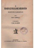 May Károly - A rabszolgakaraván