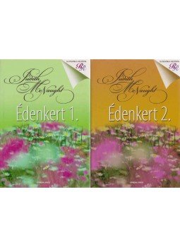 Judith McNaught - Édenkert 1-2. Judith McNaught - Édenkert 1-2., Budapest 2008 antikvár könyv