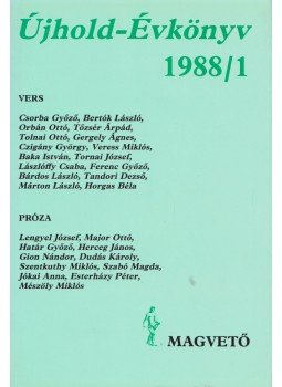 Lengyel Balázs - Újhold-Évkönyv 1988/1 Lengyel Balázs - Újhold-Évkönyv 1988/1, Budapest 1988 antikvár könyv